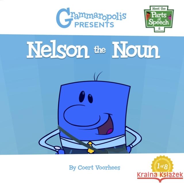 Nelson the Noun Coert Voorhees 9781644420157 Grammaropolis - książka