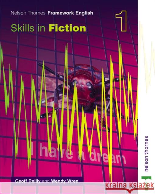 Nelson Thornes Framework English Skills in Fiction 1 Wendy Wren Geoff Reilly 9780748765416 Oxford University Press - książka