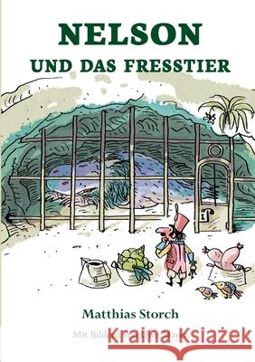 Nelson und das Fresstier Matthias Storch 9783849598044 Tredition Gmbh - książka