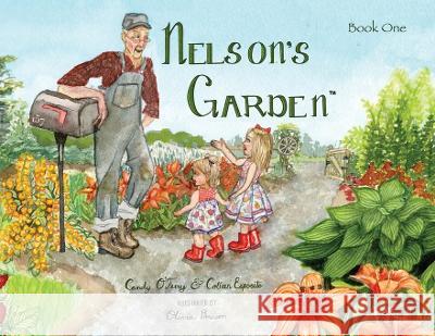 Nelson's Garden Candy O'Terry Colleen Esposito Olivia Bosson 9781954819993 Briley & Baxter Publications - książka