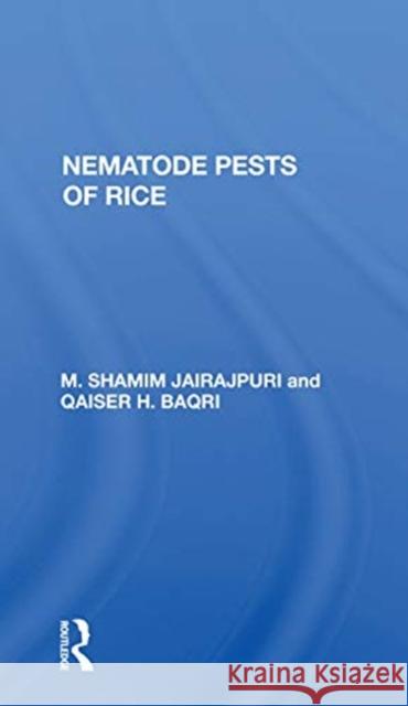 Nematode Pests of Rice M. Shamim Jairajpuri 9780367154752 CRC Press - książka