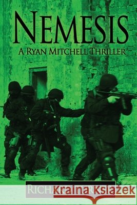 Nemesis MR Richard C. Turner 9781522838890 Createspace Independent Publishing Platform - książka