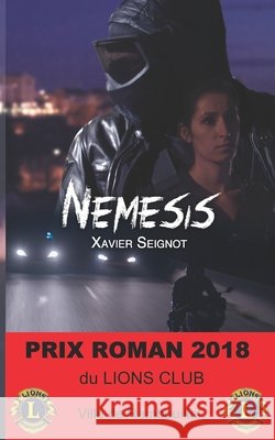 Némésis Seignot, Xavier 9781546984573 Createspace Independent Publishing Platform - książka