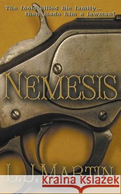 Nemesis L J Martin 9781885339287 Wolfpack Publishing - książka