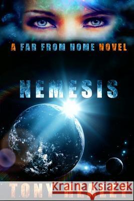 Nemesis: A Far From Home Novel (Far From Home 14) Healey, Tony 9781291780659 Lulu.com - książka