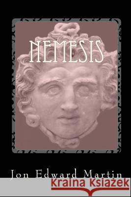 Nemesis: A Novel of the Spartan Gylippos and the Battle of Syracuse Jon Edward Martin 9781500951917 Createspace - książka