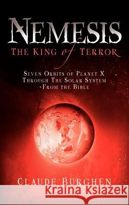 Nemesis: The King of Terror Claude Burghen 9781594674037 Xulon Press - książka