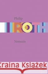 Nemezis Philip Roth, Jolanta Kozak 9788308075746 Literackie - książka