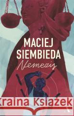 Nemezis (barwione brzegi) Maciej Siembieda 9788383803357 Agora - książka
