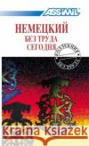 Nemezkij bes truda segodnja (Deutsch ohne Mühe heute, für Russischsprechende) : Russische Serie Schneider, Hilde Alekseewoj, Natalej Cherel, A. 9782700501810 Assimil-Verlag