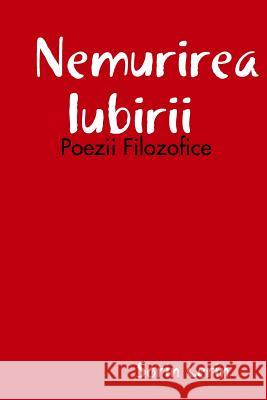 Nemurirea Iubirii Sorin Cerin 9780359149049 Lulu.com - książka