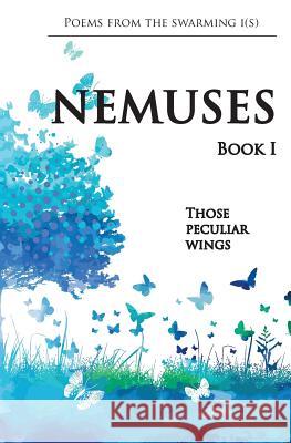 Nemuses - Book I - Those peculiar wings P, S. 9781511586153 Createspace Independent Publishing Platform - książka