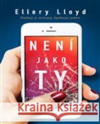 Není jako ty Ellery Lloyd 9788027900220 MOBA - książka