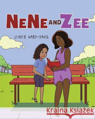 NeNe and Zee Lenier Ward-Davis 9781640274976 Page Publishing, Inc. - książka