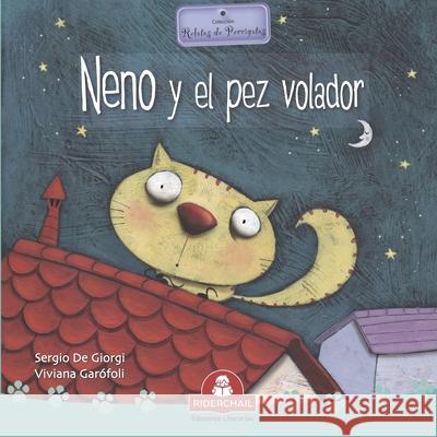 Neno Y El Pez Volador: relatos de perros y gatos Gar Sergio D 9789871603862 978-987-163-86-2 - książka