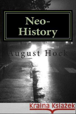 Neo-History August Hock 9780989048842 Mountainlion Press - książka