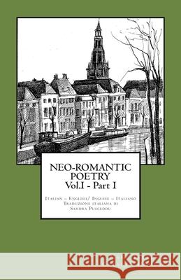 NEO-ROMANTIC POETRY Vol.I - Part I. Italian - English/ Inglese - Italiano. Tarrús, Marc 9781484904312 Createspace - książka