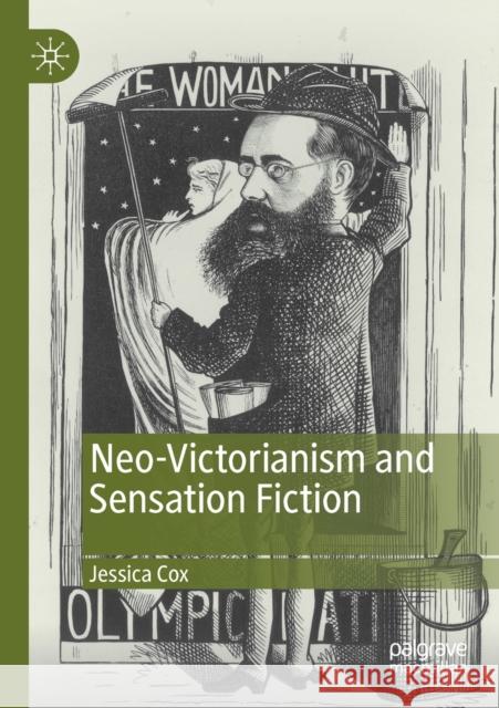 Neo-Victorianism and Sensation Fiction Jessica Cox 9783030292928 Palgrave MacMillan - książka