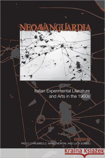 'Neoavanguardia': Italian Experimental Literature and Arts in the 1960s Chirumbolo, Paolo 9780802099983 University of Toronto Press - książka