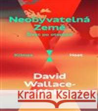 Neobyvatelná Země David Wallace-Wells 9788027502547 Host - książka