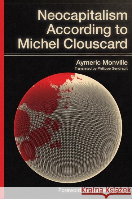 Neocapitalism According to Michel Clouscard Aymeric Monville Philippe Gendrault  9781088188040 IngramSpark - książka