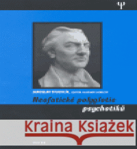 Neofatické polyglotie psychotiků Jaroslav Stuchlík 9788072549634 Triton - książka