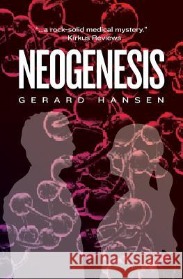 Neogenesis Gerard L. Hansen Jonathan Cedeno 9781470039448 Createspace Independent Publishing Platform - książka