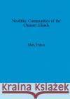 Neolithic Communities of the Channel Islands  9780860547761 British Archaeological Reports
