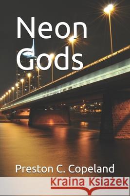 Neon Gods Preston Copeland 9781720023135 Independently Published - książka