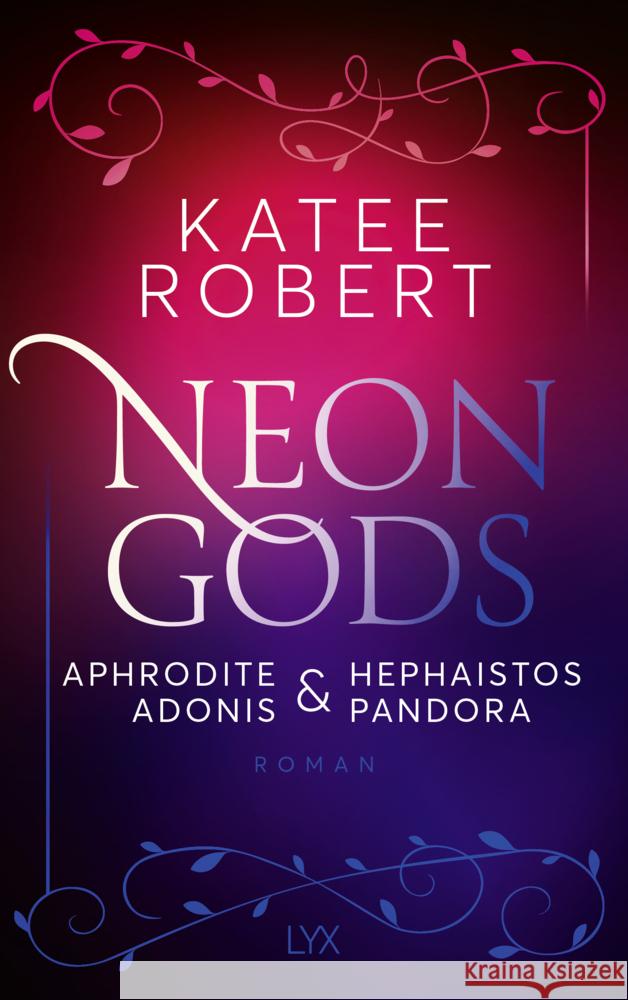 Neon Gods - Aphrodite & Hephaistos & Adonis & Pandora Robert, Katee 9783736320345 LYX - książka