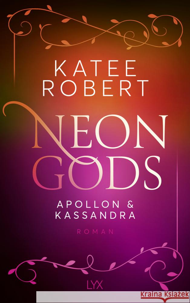 Neon Gods - Apollon & Kassandra Robert, Katee 9783736320314 LYX - książka