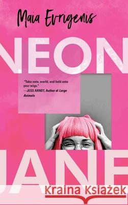 Neon Jane Maia Evrigenis 9781646636600 Koehler Books - książka