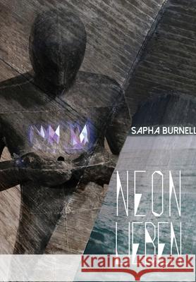 Neon Lieben Sapha Burnell 9781988034164 Vraeyda Literary - książka