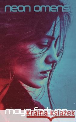 Neon Omens Maya Fortune 9781738996964 Purple Rose Books - książka