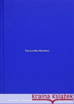 NeoNarratives: Building Brands for the Next Decades Wolf-Eike Galle 9783899864397 AVEdition - książka