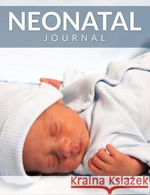 Neonatal Journal Speedy Publishing LLC   9781681452746 Speedy Publishing Books - książka