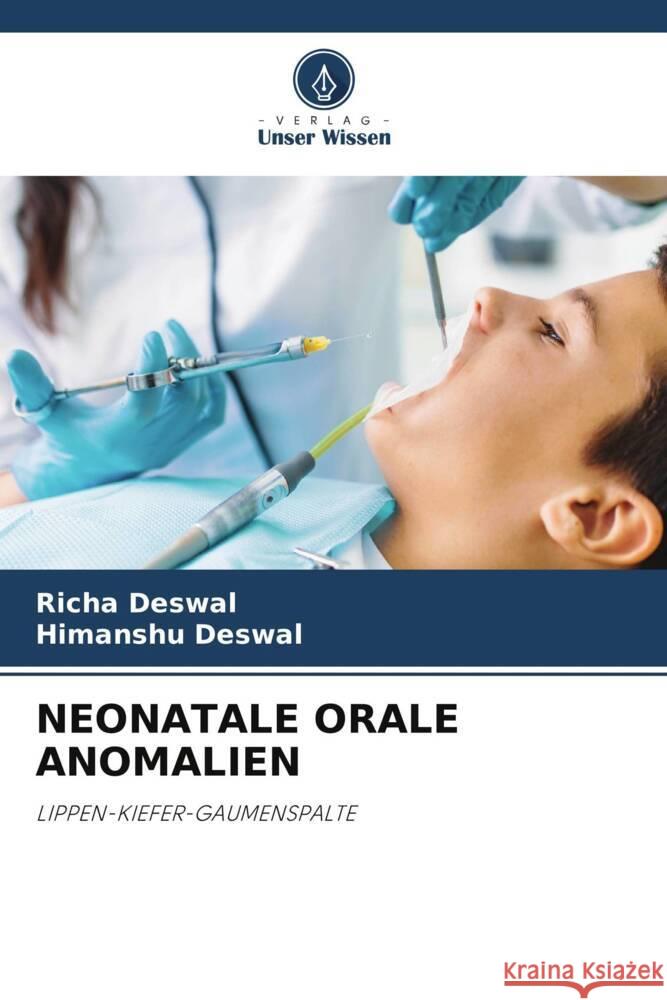 NEONATALE ORALE ANOMALIEN Deswal, Richa, Deswal, Himanshu 9786205162408 Verlag Unser Wissen - książka