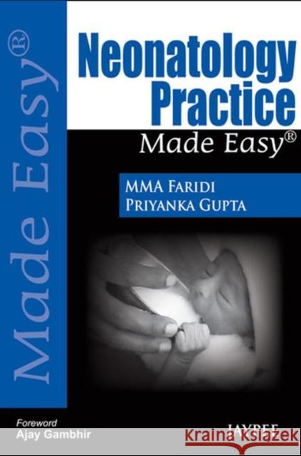 Neonatology Practice Made Easy M M A Faridi 9789350904213  - książka