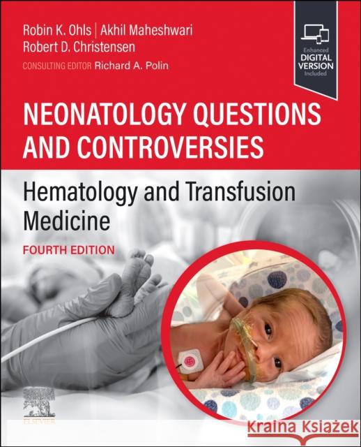 Neonatology Questions and Controversies: Hematology and Transfusion Medicine  9780323880763 Elsevier - Health Sciences Division - książka