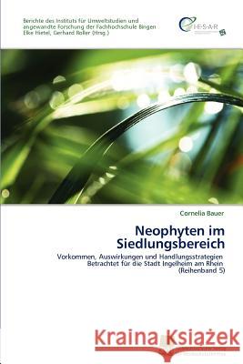 Neophyten Im Siedlungsbereich Cornelia Bauer Elke Hietel Gerhard Roller 9783838129471 Sudwestdeutscher Verlag fur Hochschulschrifte - książka