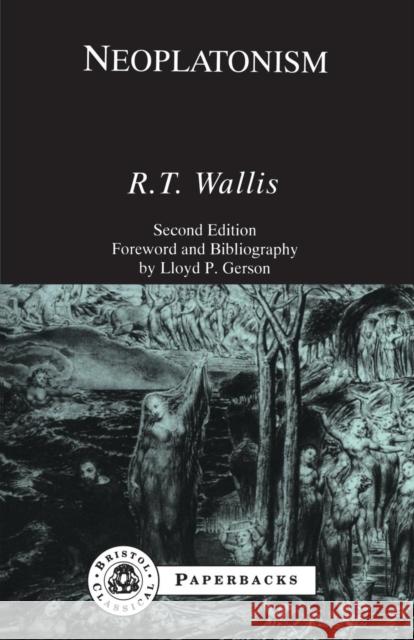 Neoplatonism Richard T. Wallis R. Wallis 9781853994531 Duckworth Publishers - książka