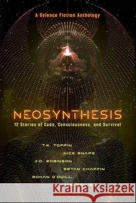 Neosynthesis J. D. Robinson T. K. Toppin Nick Snape 9783949666469 Bryan Chaffin - książka