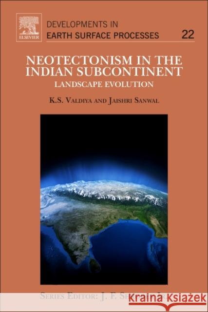 Neotectonism in the Indian Subcontinent: Landscape Evolution Volume 22 Valdiya, K. S. 9780444639714 Elsevier - książka