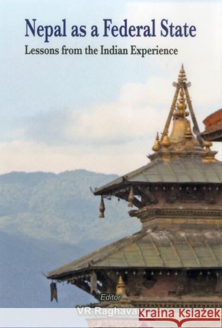 Nepal as a Federal State: Lessons from Indian Experience Raghavan, V. R. 9789382652014 Vij Books India - książka