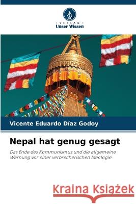 Nepal hat genug gesagt DÍAZ GODOY, VICENTE EDUARDO 9786209443176 Verlag Unser Wissen - książka