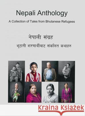 Nepali Anthology: A Collection of Tales from Bhutanese Refugees Renee Christman 9781480966871 Rosedog Books - książka