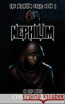 Nephilim MR Christopher Andrew Alvin Charles 9781516853304 Createspace Independent Publishing Platform - książka