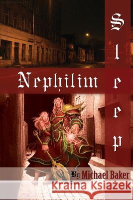 Nephilim Sleep Michael Baker 9780557153541 Lulu.com - książka