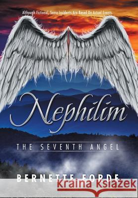 Nephilim: The Seventh Angel Bernette Forde 9781499088168 Xlibris Corporation - książka