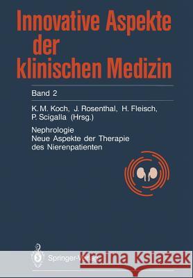 Nephrologie: Neue Aspekte Der Therapie Des Nierenkranken Koch, Karl-Martin 9783540541738 Not Avail - książka